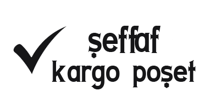 şeffaf kargo poşeti imalatı